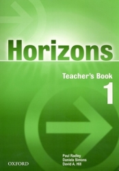 Radley, Paul; Simons, Daniela; Hill, David A. - Horizons 1 Teacher&#039;s book