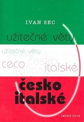 Sec, Ivan - Užitečné věty česko-italské