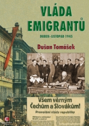 Tomášek, Dušan - Vláda emigrantů