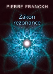 Franckh, Pierre - Zákon rezonance