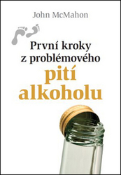 První kroky z problémového pití alkoholu