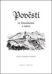 Polášek, Jaromír; Polášková, Jiřina - Pověsti ze Štramberku a okolí