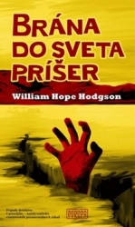 Hope Hodgson, William - Brána do sveta príšer
