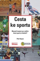 Kojzar, Petr - Cesta ke sportu