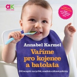 Karmel, Annabel - Vaříme pro kojence a batolata