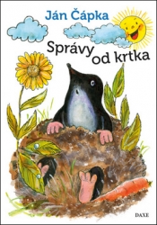 Čápka, Ján; Šilhan, Štefan - Správy od krtka