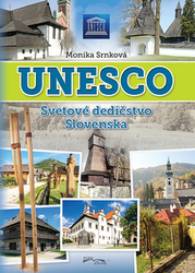 Srnková, Monika - UNESCO Svetové dedičstvo Slovenska