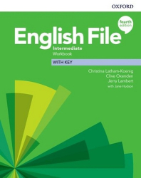 Latham-Koenig, Christina; Oxenden, Clive; Lambert, Jeremy - English File Fourth Edition Intermediate Workbook with Answer Key