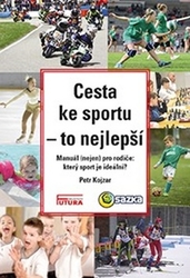 Kojzar, Jaroslav - Cesta ke sportu - to nejlepší