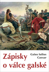 Caesar, Gaius Iulius - Zápisky o válce galské
