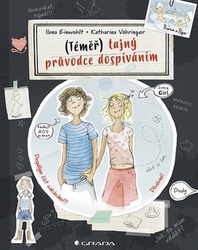 Einwohlt, Ilona; Vöhringer, Katharina - Téměř tajný průvodce dospíváním