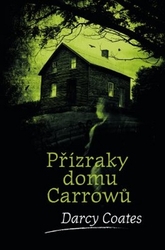Coates, Darcy - Přízraky domu Carrowů