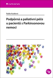 Kozáková, Radka - Podpůrná a paliativní péče u pacientů s Parkinsonovou nemocí