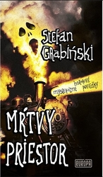 Grabiński, Stefan - Mŕtvy priestor