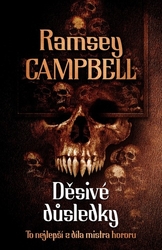 Campbell, Ramsey - Děsivé důsledky