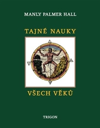 Hall, Manley Palmer - Tajné nauky všech věků