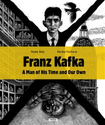Fučíková, Renáta - Franz Kafka - A Man of His Time and Our Own
