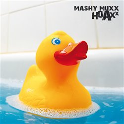 Mashy Muxx - Hoaxx