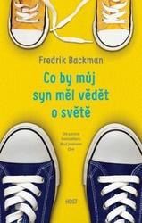 Backman, Fredrik - Co by můj syn měl vědět o světě