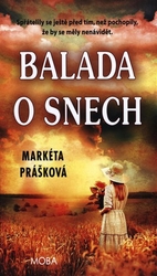 Prášková, Markéta - Balada o snech