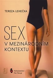 Lehečka, Tereza - Sex v mezinárodním kontextu