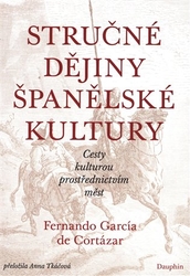 de Cortázar, Fernando García - Stručné dějiny španělské kultury