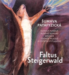 Faltus, Petr - Šumava patafyzická
