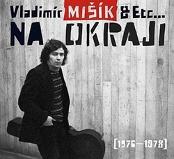 Etc - Na okraji (1976-1978)