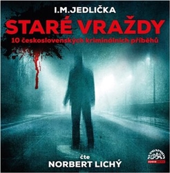 Jedlička, Ivan Milan - Staré vraždy