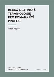 Vojtko, Tibor - Řecká a latinská terminologie pro pomáhající profese