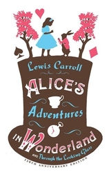 Carroll, Lewis - Alice´s Adventures in Wonderland and Through the Looking Glass