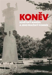 Blažek, Petr - Koněv: Sovětský maršál a jeho pražský pomník