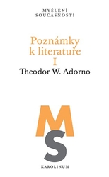 Adorno, Theodore W. - Poznámky k literatuře I