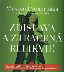 Vondruška, Vlastimil - Zdislava a ztracená relikvie