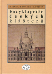 Vlček, Pavel - Encyklopedie českých klášterů