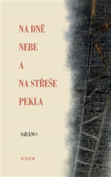 SiRáno - Na dně nebe a na střeše pekla
