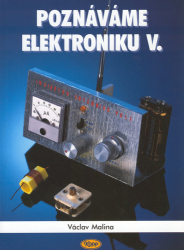 Malina, Václav - Poznáváme elektroniku V.