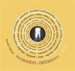 Hubený, Jaroslav - Duchodění v důchodění
