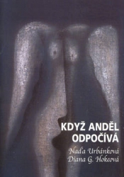 Urbánková, Naďa; Hokeová, Diana G. - Když anděl odpočívá