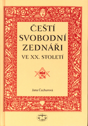 Čechurová, Jana - Čeští svobodní zednáři ve XX. století