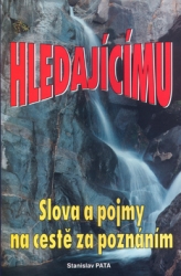 Pata, Stanislav - Hledajícímu Slova a pojmy na cestě za poznáním