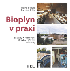 Schulz, Heinz; Eder, Barbara - Bioplyn v praxi