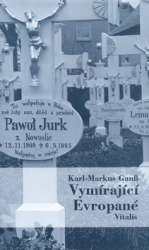 Gauss, Karl-Markus; Kaindl, Kurt - Vymírající Evropané