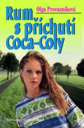 Provazníková, Olga - Rum s příchutí Coca-Coly