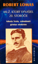 Lomas, Robert - Muž, ktorý vynašiel 20. storočie