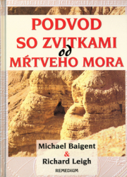 Baigent, Michael; Leigh, Richard - Podvod so zvitkami od mŕtveho mora