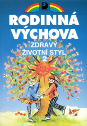 Marádová, Eva - Rodinná výchova Zdravý životní styl 2