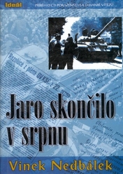 Nedbálek, Vinek - Jaro skončilo v srpnu