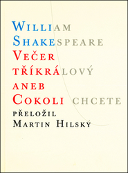 Shakespeare, William - Večer tříkrálový aneb Cokoli chcete