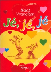 Vrancken, Kaat - Jé, jé, jé